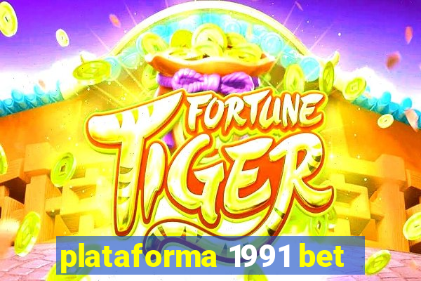 plataforma 1991 bet